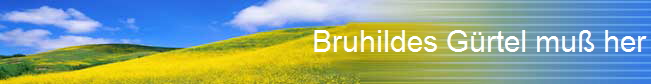 Bruhildes Grtel mu her