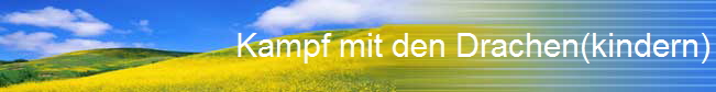 Kampf mit den Drachen(kindern)